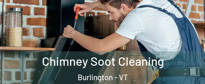  Chimney Soot Cleaning Burlington - VT
