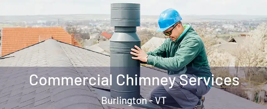  Commercial Chimney Services Burlington - VT
