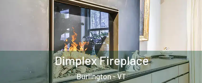  Dimplex Fireplace Burlington - VT