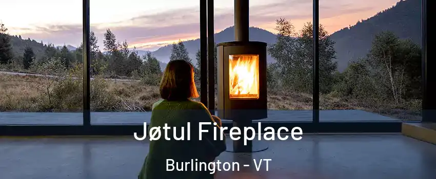  Jøtul Fireplace Burlington - VT
